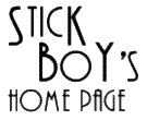 Stick Boy's Home Page